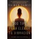 PRE-VENTA- 300 tips para elevar tu vibración